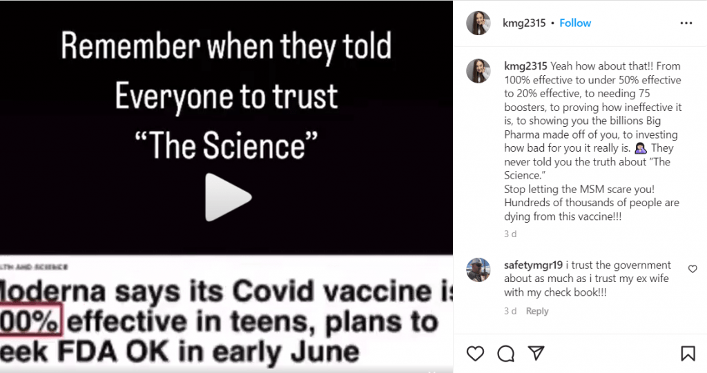 Screenshot from Instagram of video with caption "eah how about that!! From 100% effective to under 50% effective to 20% effective, to needing 75 boosters, to proving how ineffective it is, to showing you the billions Big Pharma made off of you, to investing how bad for you it really is. 🤦🏻‍♀️ They never told you the truth about ”The Science.” Stop letting the MSM scare you! Hundreds of thousands of people are dying from this vaccine!!!"